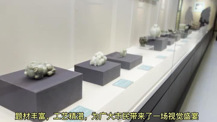 【慶陽視頻】“不期而玉”——天津博物館館藏明清玉器展在慶陽市博物館開展